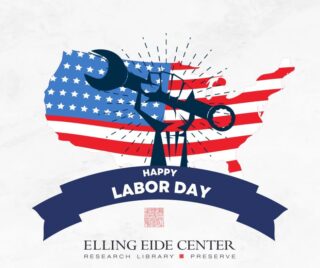 Happy Labor Day from all of us at the Elling Eide Center. 

www.EllingOEide.org