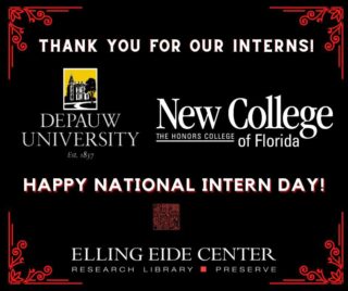 Happy National Intern Day! Thank you to @depauwu and @newcollegeoffl for our incredible interns! They are hard at work supporting research and development here at the Elling Eide Center. We would not be able to do what we do without their generous time, skills, and energy. Thank you!

www.ellingoeide.org

#EllingEide #Sarasota #Florida #NationalInternDay #Intern #Internships #Work #ThankYou #Research #Library #Preserve #Education #Career #Job #InternshipOpportunity